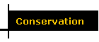 Conservation