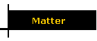 Matter